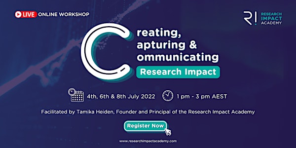 Creating, Capturing and Communicating Research Impact