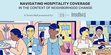 Navigating Hospitality Coverage in the Context of Neighborhood Change tickets