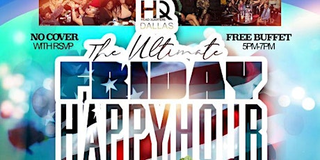 [MEMORIAL WEEKEND] Ultimate Friday Happy Hour feat NTENSE @ Headquarters tickets