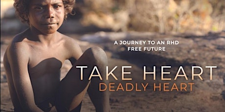 Take Heart Deadly Heart - Reconciliation Week 2022 Colac Screening tickets