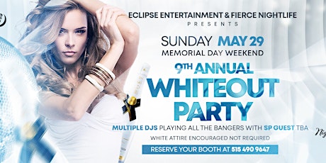9th Annual Memorial Day Weekend Whiteout Party tickets