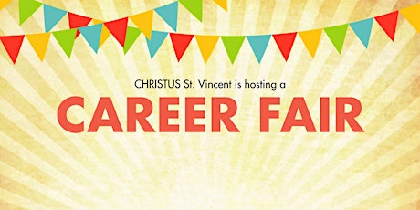 Primaire afbeelding van CHRISTUS St. Vincent is hosting a CAREER FAIR