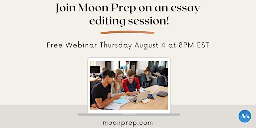 Join Moon Prep On An Essay Editing Session!