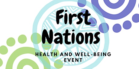 First Nations Healing and Well-being Event tickets
