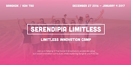 Serendipia | Limitless Innovation Camp | Thaïland New Year 2017 primary image