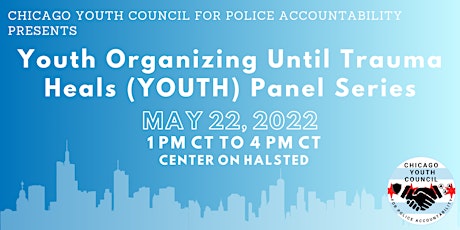 CYCPA Presents: Youth Organizing Until Trauma Heals (YOUTH) Panel Series tickets