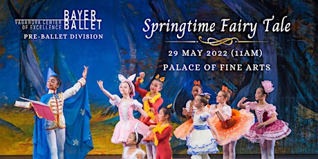 Bayer Ballet's  Springtime Fairy Tale 5/29/22 tickets