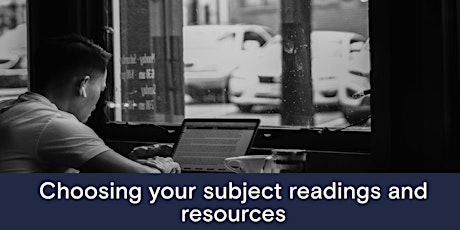 Choosing your subject readings and resources tickets