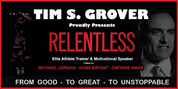 Mayfield High School Presents: Tim S. Grover - LIVE  Elite Athlete Trainer - Author - Motivational Speaker