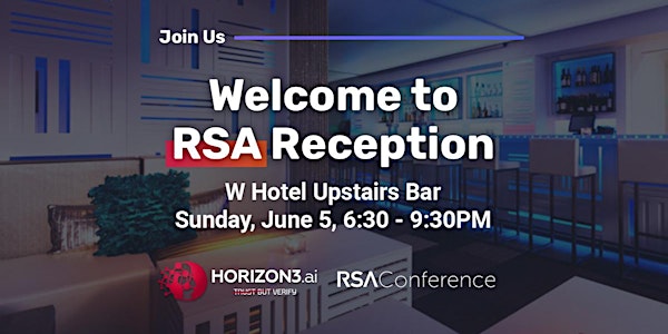 Welcome to RSAC Networking Event Sponsored by Horizon3.ai