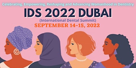 IDS 2022 DUBAI (WOMEN DENTAL CONFERENCE) tickets