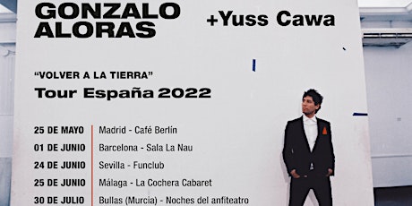 Gonzalo Aloras + Yuss Cawa en Barcelona tickets