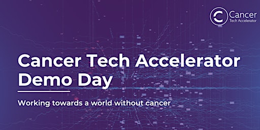 Cancer Tech Accelerator Demo Day