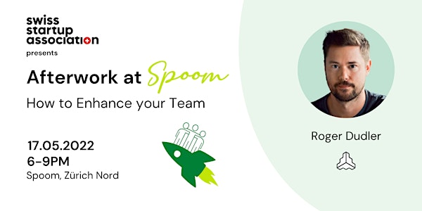 Afterwork at Spoom - How to Enhance your Team with Roger Dudler
