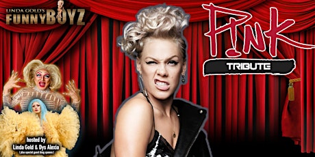 P!nk Tribute hosted by Drag Queens tickets