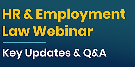HR & Employment Law Webinar – Key Updates & Q&A primary image
