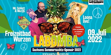 LABOMBA - Sachsens Sommernachts Open Air 2022 Tickets