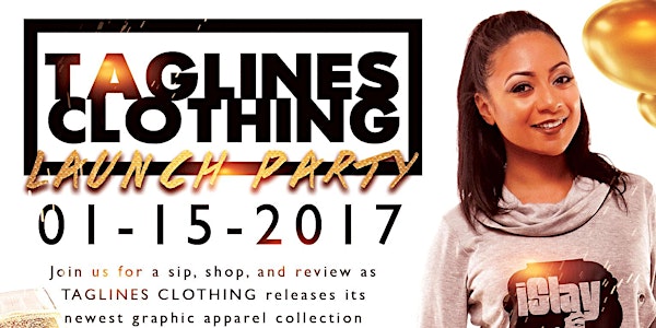 TAGLINES CLOTHING Launch Party