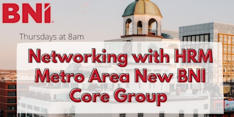 HRM Metro Area new BNI Core Group tickets
