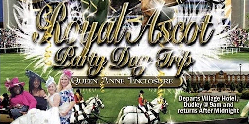 VIP STUSH: Royal Ascot Party Day Trip 2022