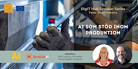 DigIT Hub Speaker Series: AI som stöd inom produktion