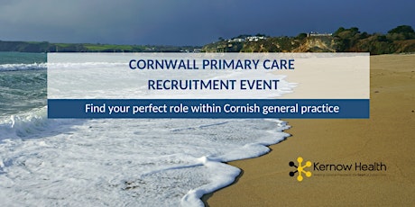 Cornwall Primary Care Recruitment Event tickets