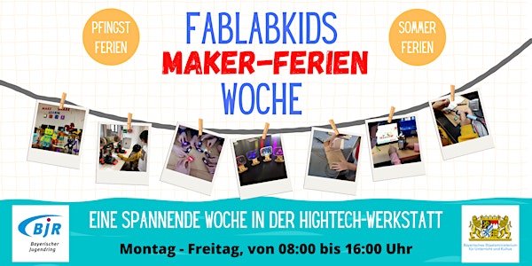FabLabKids: maker-Ferien - eine spannende Woche in der Hightech-Werkstatt