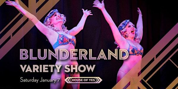 Blunderland Revolution: Variety Show