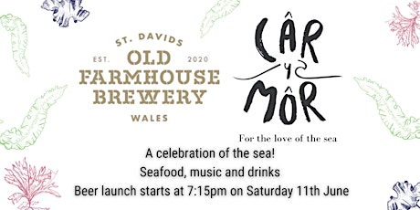 Câr-Y-Môr and Old Farmhouse  Brewery Beer Launch tickets