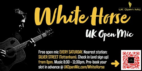UK Open Mic @ White Horse / TOTTENHAM / EDMONTON / WOOD GREEN / WALTHAMSTOW tickets