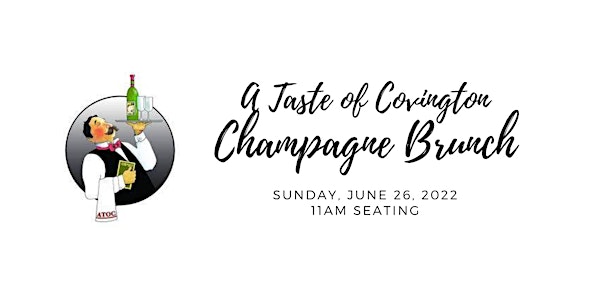 Taste of Covington - Champagne Brunch