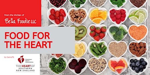 Food for the Heart to Benefit the Heart Association of Southern New England