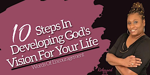Imagen principal de 10 Steps In Developing God's Vision For Your Life