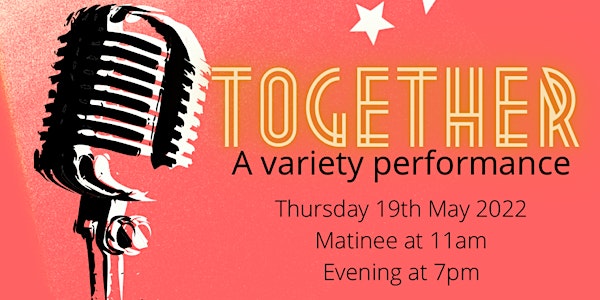 "Together"- Performing Arts Variety Show