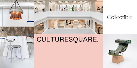 CULTURESQUARE - COLLECTIBLE 5TH  EDITION: The fair for 21st-century design. billets