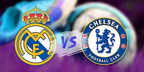 DIRECTo*-R.e.a.l Madrid v Chelsea E.n Viv 12 Abril 2022 entradas