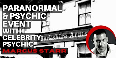 Paranormal & Psychic Show with Celebrity Psychic Marcus Starr @ Berkshire tickets