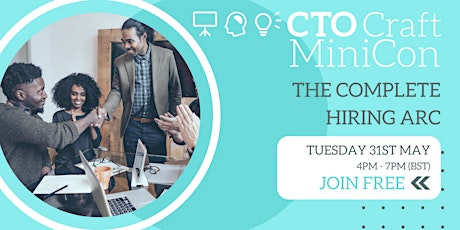 CTO Craft MiniCon - The  Complete Hiring Arc (In Under 3 hours!) Tickets