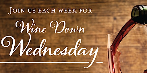 Wine Down Wednesday Open House