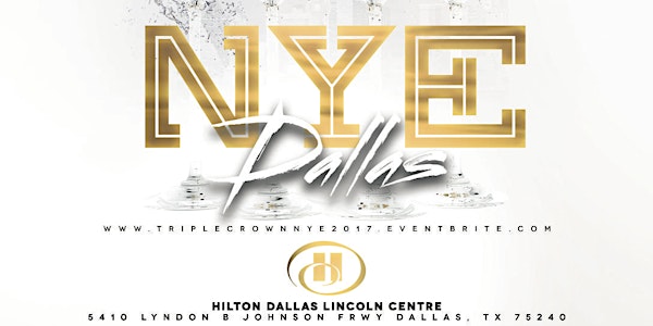 New Year's Eve: The 3rd Annual Triple Crown NYE 2017 @ The Hilton Lincoln Centre Hotel
