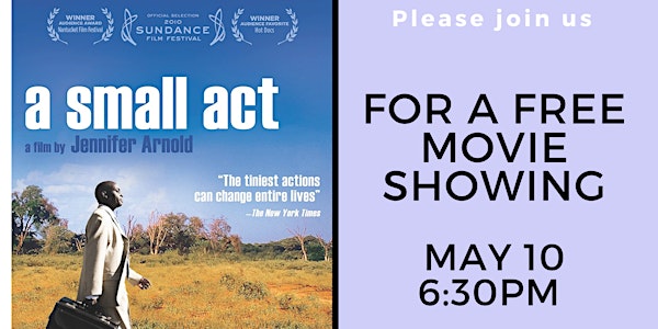 Movie Showing - "A Small Act"