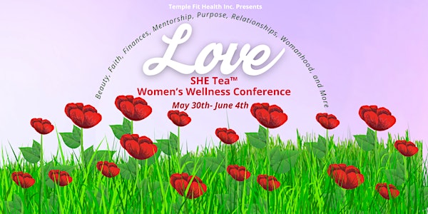 SHE Tea 2022: Women's Wellness Conference