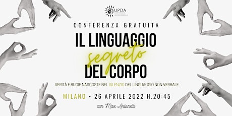 Immagine principale di MILANO•Evento gratuito  "IL LINGUAGGIO SEGRETO DEL CORPO" con M. Antonelli 