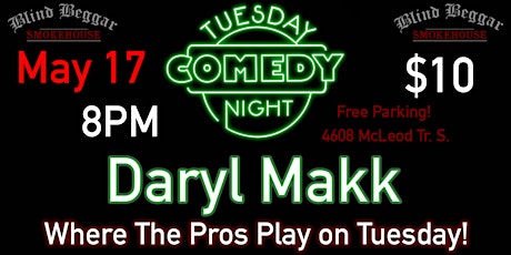 Comedy Tuesday Night Starring Daryl Makk