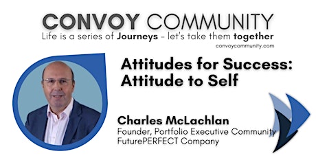 12 Attitudes for Success: 6 Attitude to Self with Charles McLachlan tickets