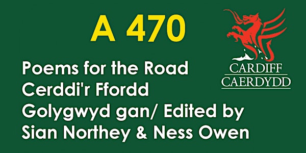 Bilingual Poetry Reading: A470 Poems for the Road/ Cerddi'r Ffordd