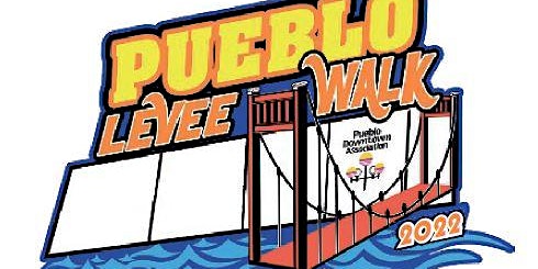 Pueblo Levee Walk 2022