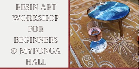 Resin art workshop for beginners (Myponga) 18 and over tickets