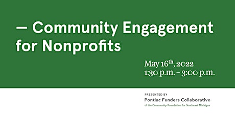 Pontiac Nonprofit Capacity Building Series: Community Engagement tickets
