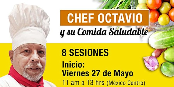 Chef Octavio y su comida saludable